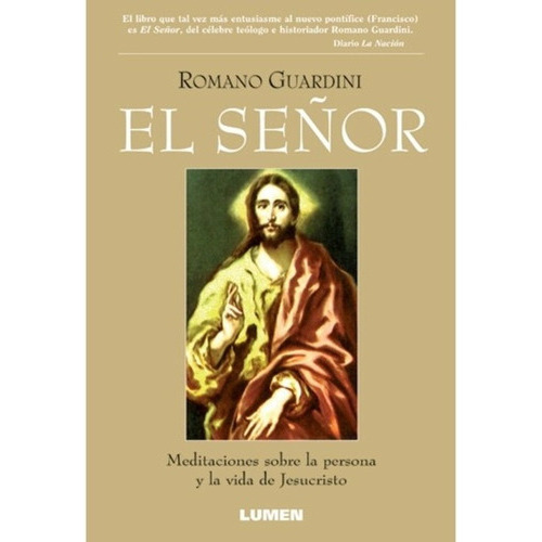 El Señor, De Romano Guardini. Editorial Lumen, Tapa Blanda En Español, 2000