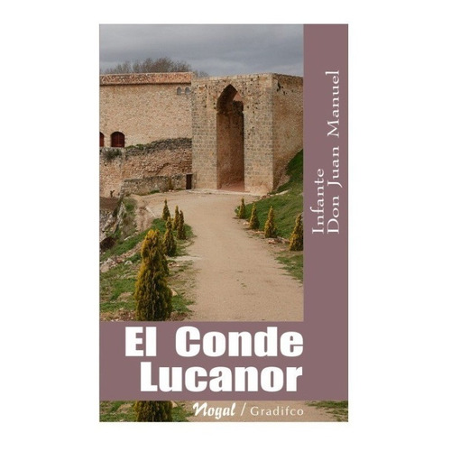 Iante Don Juan Manuel - El Conde Lucanor - Completo