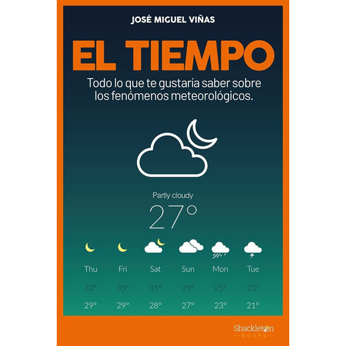 El Tiempo, De Jose Miguel Vinas Rubio. Editorial Shackleton Books, Tapa Blanda En Español, 2023