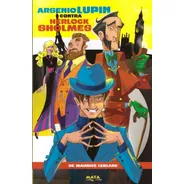 Libro - Arsenio Lupin Contra Herlock Sholmes  Maurice Leblac