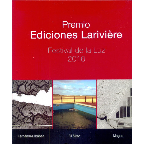 Premio Lariviere 2016, de Marcos López. Editorial Larivière, edición 1 en español