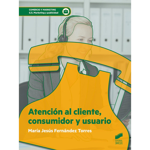 Atencion Al Cliente Consumidor Y Usuario - Fernandez Torr...