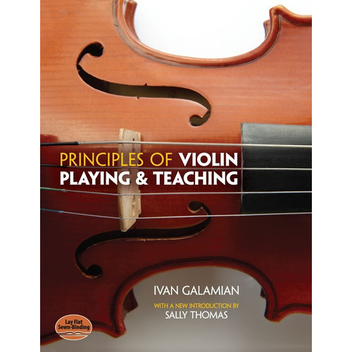 Principles Of Violin Playing & Teaching., De Ivan Galamian. Editorial Dover Publications Inc., Tapa Blanda En Inglés, 2020