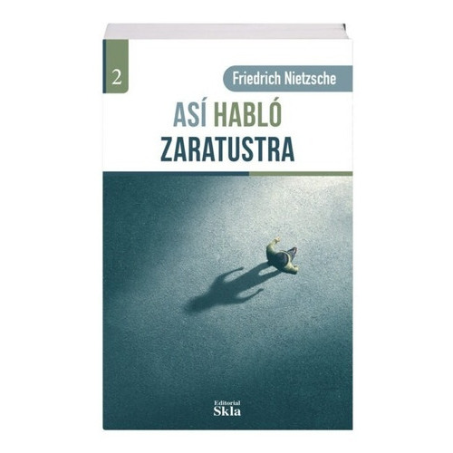 Así Habló Zaratustra / Edición Especial, De Fríedrich Nietzsche. Editorial Skla, Tapa Blanda En Español, 2021