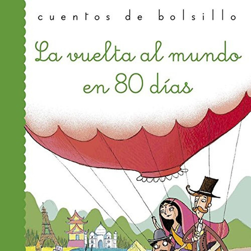 La vuelta al mundo en 80 días: 38 (Cuentos de bolsillo), de Verne, Julio. Editorial Ediciones del Laberinto, tapa pasta blanda, edición 1 en español, 2017