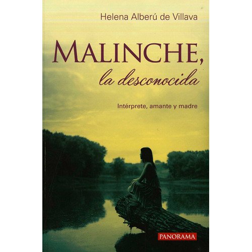 Malinche, La Desconocida
