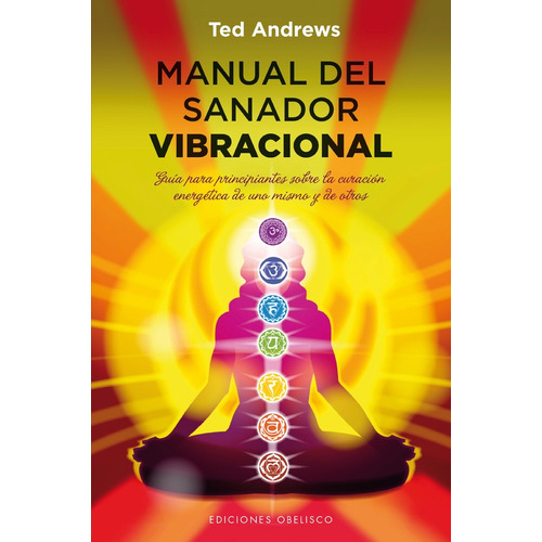 Manual Del Sanador Vibracional - Andrews