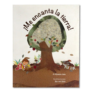Libro Infantil ¡me Encanta La Tierra! Libros Para Imaginar