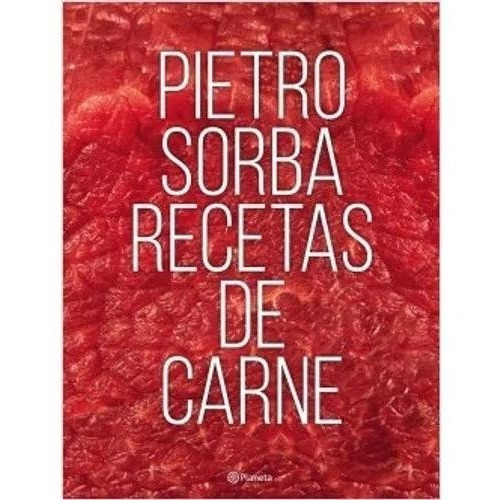Libro Recetas De Carne - Sorba Pietro Erasmo