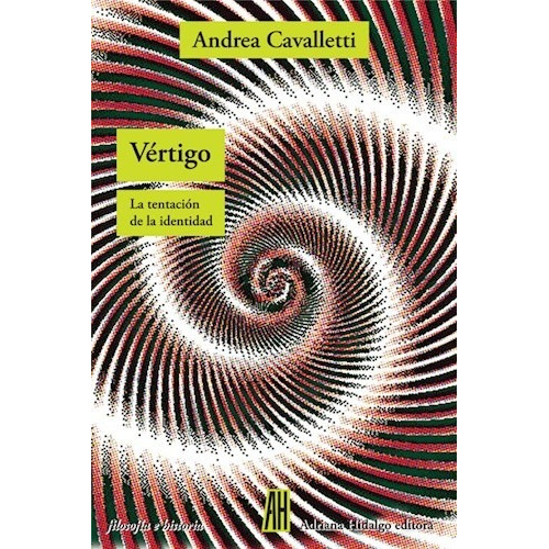 Libro Vertigo : La Tentacion De La Identidad. De Andrea Cava