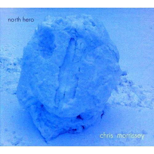 Cd North Hero - Chris Morrissey