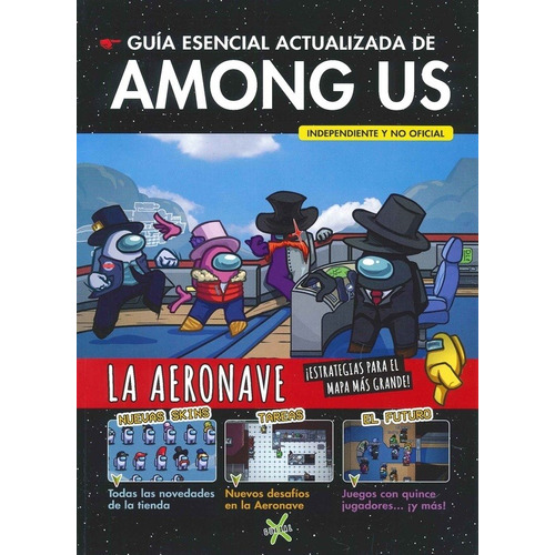 Guia Esencial Actualizada De Among Us. La Aeronave  - Autor