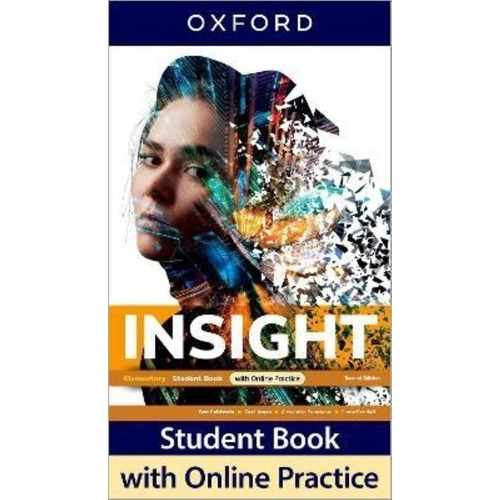 Insight Elementary 2/Ed.- Student's Book With Online Practice Pack, de Goldstein, Ben. Editorial Oxford University Press, tapa blanda en inglés internacional, 2022