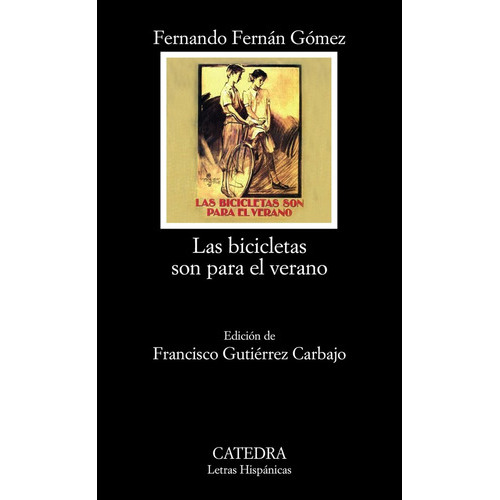 Las Bicicletas Son Para El Verano, De Fernando Fernan Gómez. Editorial Cátedra (g), Tapa Blanda En Español