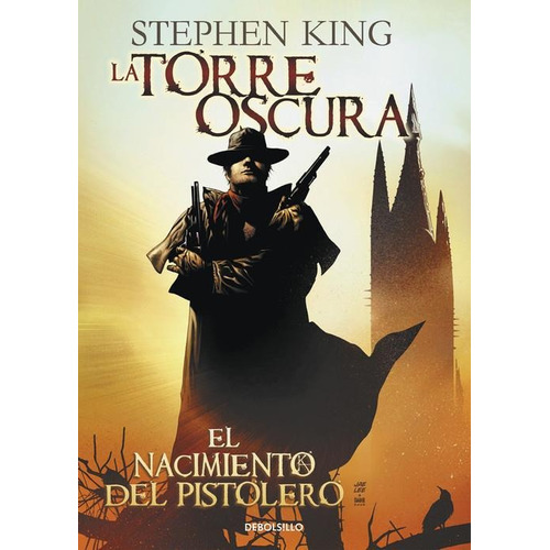 El Nacimiento Del Pistolero (torre Oscura 1) Comic - S. King