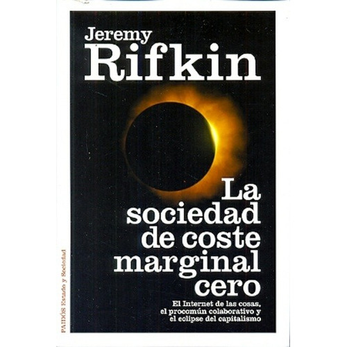 Sociedad Coste Marginal Cero - Jeremy Rifkin - Paidos Libro