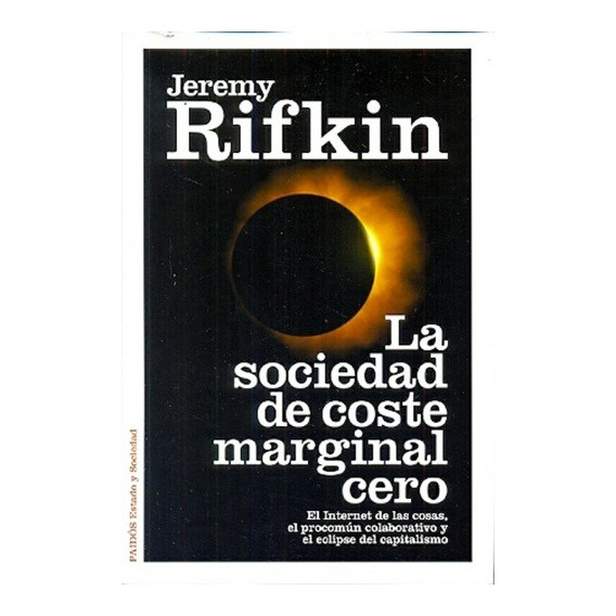 Sociedad Coste Marginal Cero - Jeremy Rifkin - Paidos Libro