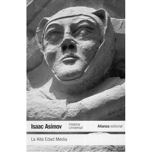La Alta Edad Media, De Isaac Asimov. Alianza Editorial, Tapa Blanda, Edición 3 En Español, 1982