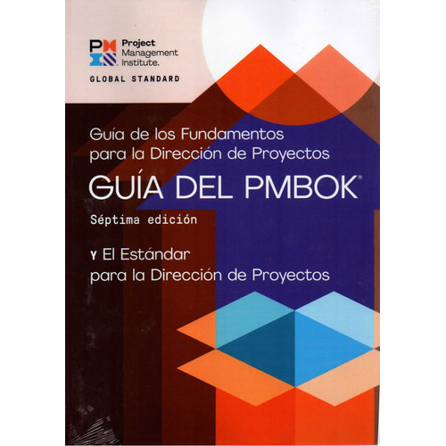 Libro: Guia Del Pmbok - Guia De Los Fundamentos Para La Dirección de Proyectos 7/ed