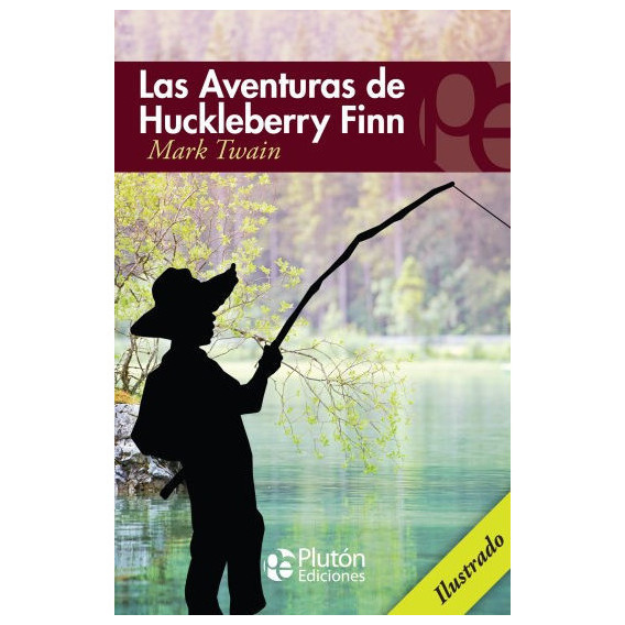 Libro: Las Aventuras De Huckleberry Finn / Mark Twain