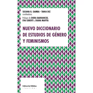Diccionario De Estudios De Género Y Feminismos - Gamba