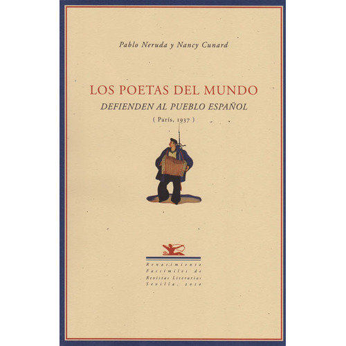 Los Poetas Del Mundo Defienden Al Pueblo Español, De Pablo Neruda, Nancy Cunard. Editorial Ediciones Gaviota, Tapa Blanda, Edición 2010 En Español