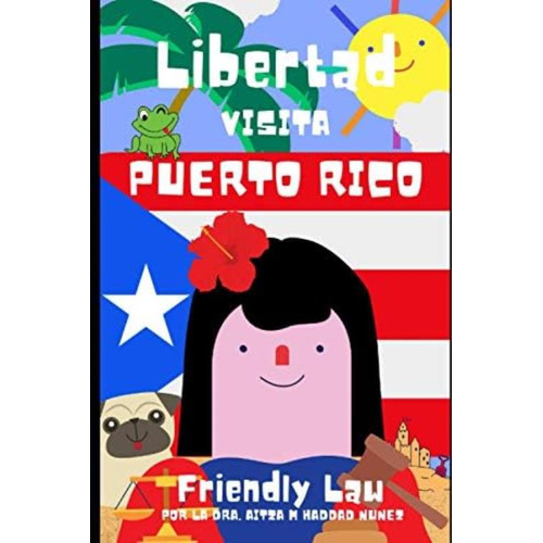 Libertad Visita Puerto Rico (spanish Edition), De Haddad Nunez, Dr. Aitza. Editorial Oem, Tapa Dura En Español