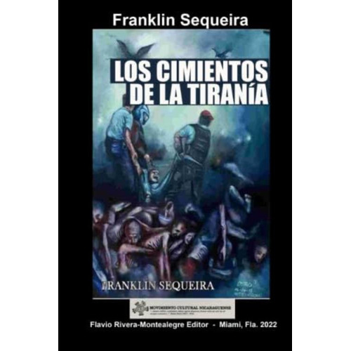 Los Cimientos De La Tirania (spanish Edition), De Sequeira, Franklin. Editorial Oem, Tapa Blanda En Español