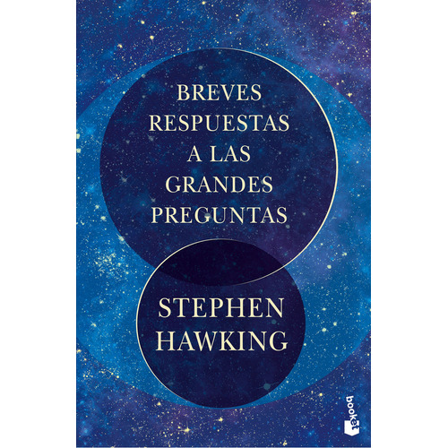 Breves respuestas a las grandes preguntas, de Stephen Hawking., vol. 1.0. Editorial Booket, tapa blanda, edición 1.0 en español, 2023