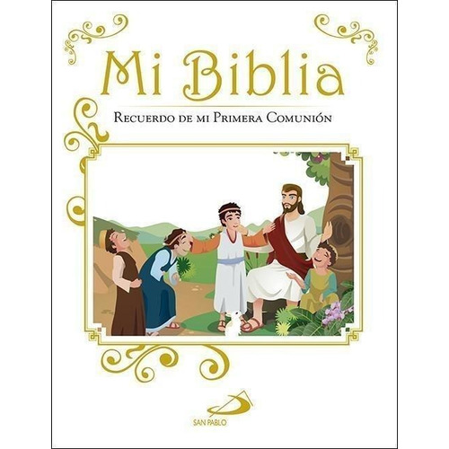 Libro: Mi Biblia. Vv.aa.. San Pablo Editorial