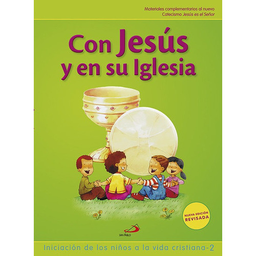 Con JesÃÂºs y en su iglesia (Libro del niÃÂ±o) IniciaciÃÂ³n de los niÃÂ±os a la vida cristiana 2, de Miguélez Miguélez, Vicente. Editorial SAN PABLO EDITORIAL, tapa blanda en español