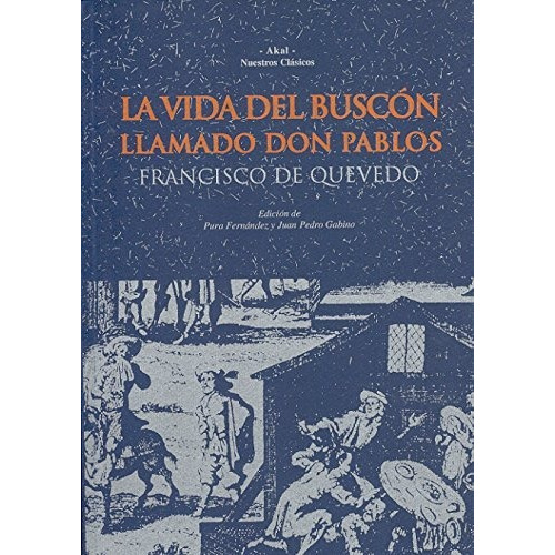 Vida Del Buscón, La - Francisco De Quevedo
