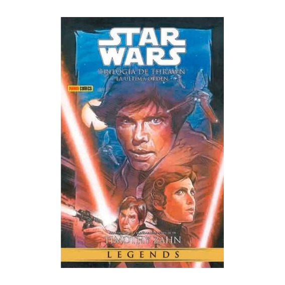 Star Wars Legends: La Trilogia De Thrawn 3: La Ultima Orden (tpb), De Vários Autores. Editorial Panini, Tapa Blanda En Español, 2000