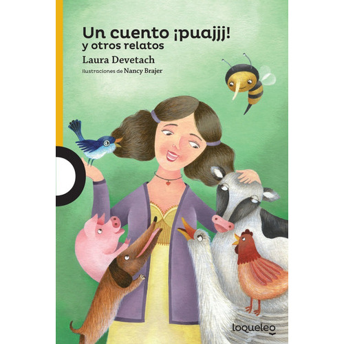 Un Cuento ¡puajjj! Y Otros Relatos, De Laura Devetach. Editorial Loqueleo En Español