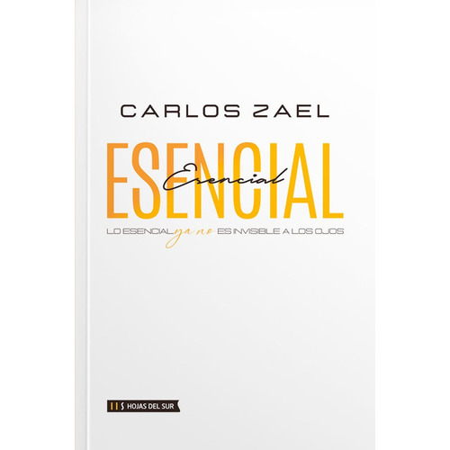 Libro Esencial - Carlos Zael - Hojas Del Sur