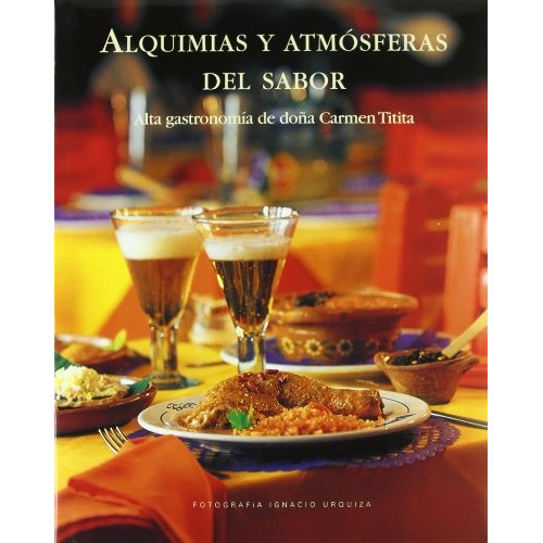 Alquimias Y Atmósferas Del Sabor, De Titita Carmen. Editorial Rm, Tapa Blanda, Edición 1 En Español