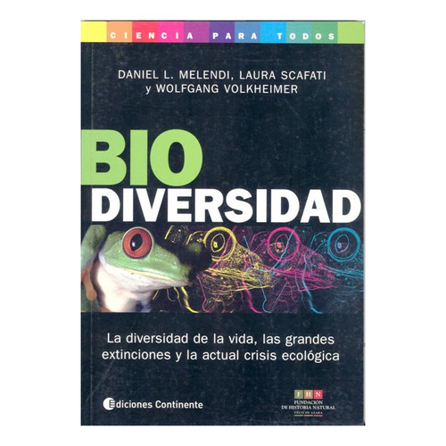 Biodiversidad, Daniel L. Melendi, Continente