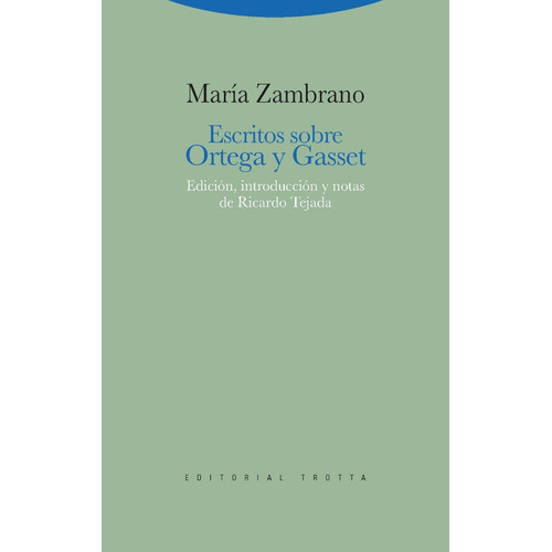 Escritos Sobre Ortega Y Gasset, María Zambrano, Trotta