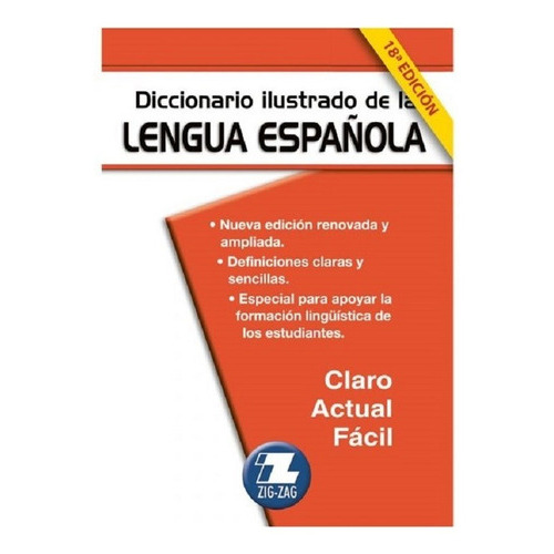 Diccionario Ilustrado de la Lengua Española Editorial Zig-Zag Tapa Blanda Edición 19 en español