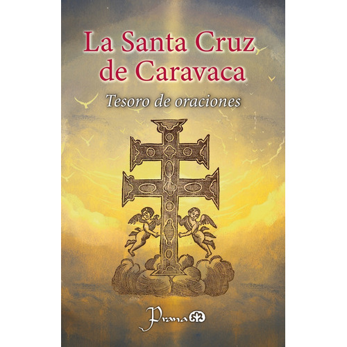 Libro: La Santa Cruz De Caravaca Autor: Anónimo