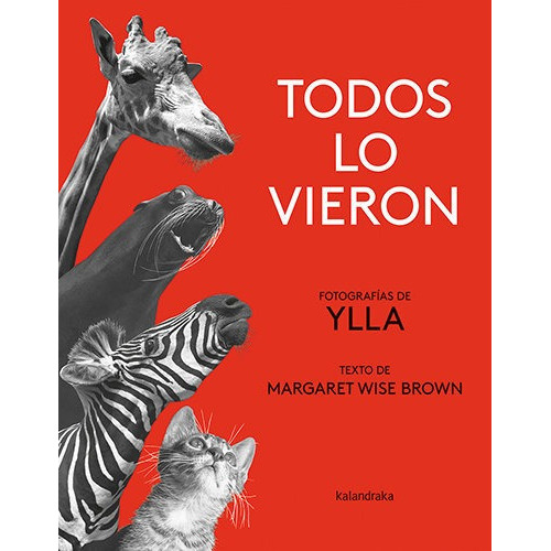Todos Lo Vieron, De Brown, Margaret Wise. Editorial Kalandraka, Tapa Dura En Español