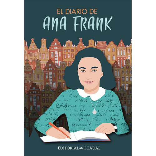 El diario de Ana Frank, de Equipo Editorial Guadal. Editorial Guadal, tapa blanda en español, 2022