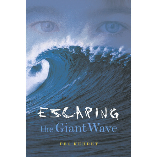 Escaping The Giant Wave - Peg Kehret, de Kehret, Peg. Editorial Aladdin Books, tapa blanda en inglés internacional, 2010