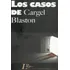 Los Casos De Cargel Blaston - Carlos Leston