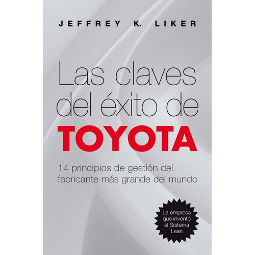 Libro Las Claves Del Éxito De Toyota Por Jeffrey Liker Dhl 