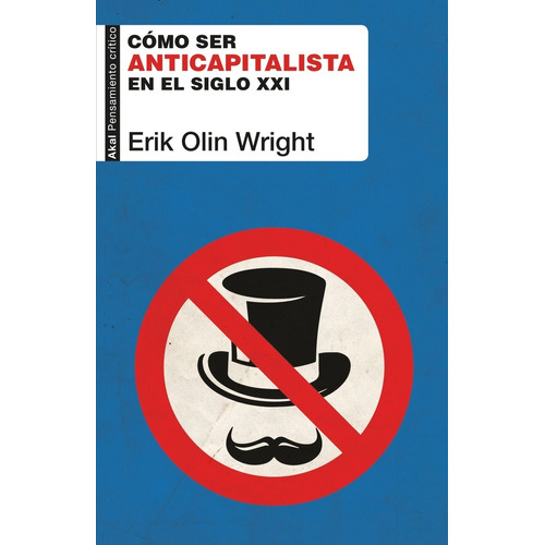 Como Ser Anticapitalista En El Siglo Xxi - Wright, Erik Olin