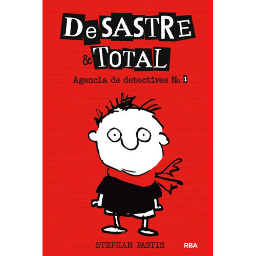 Desastre & Total 1 - Agencia De Detectives, De Pastis, Stephan. Serie Molino Editorial Molino, Tapa Dura En Español, 2013