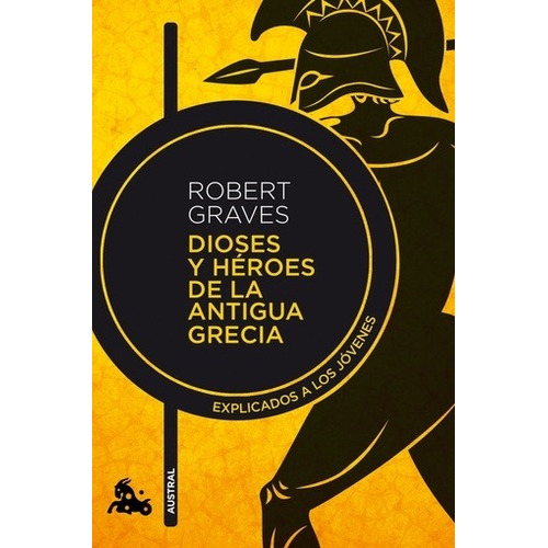 Dioses Y Heroes De La Antigua Grecia - Robert Graves