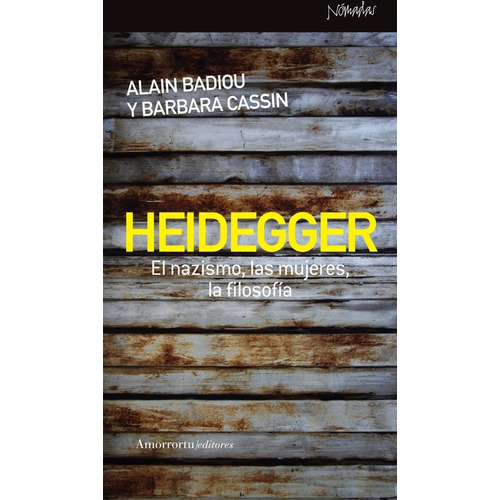 Heidegger - Badiou, Cassin
