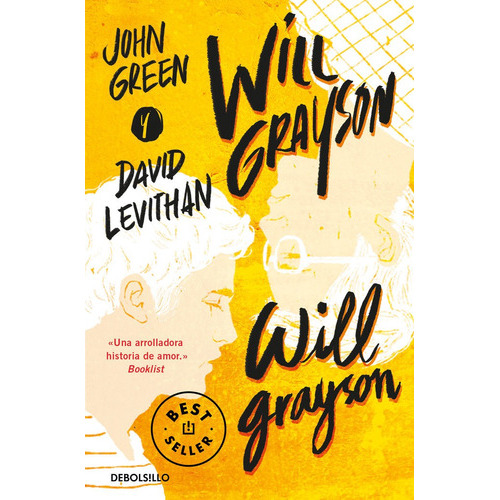 Will Grayson, Will Grayson, De Green, John. Editorial Debolsillo, Tapa Blanda En Español